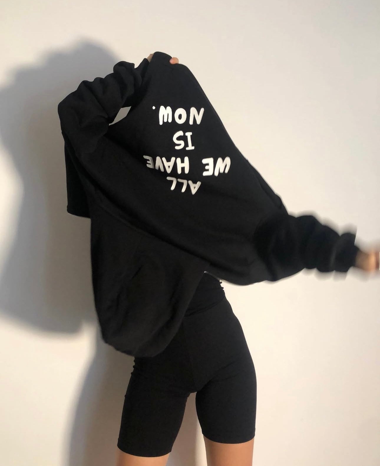 "All We Have Is Now" sweatshirt