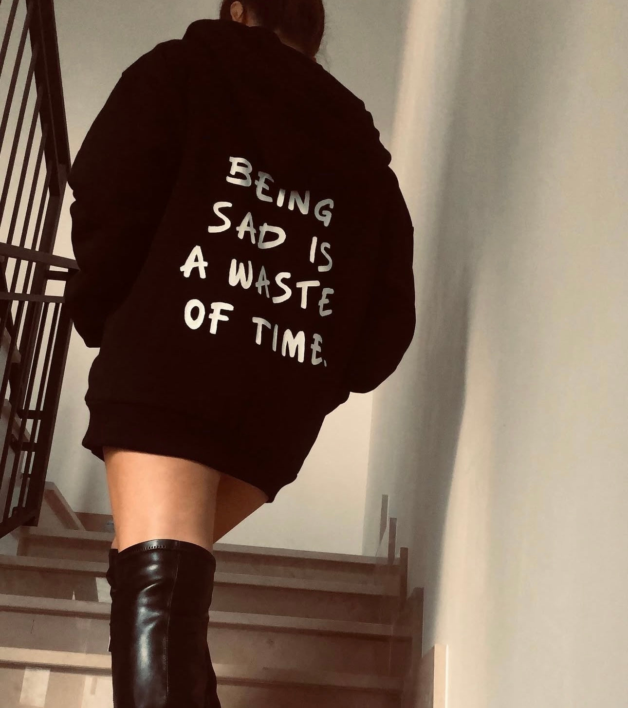 "Being Sad Is a Waste of Time" sweatshirt